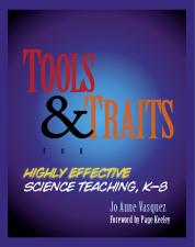 Tools and Traits for Highly Effective Science Teaching, K-8